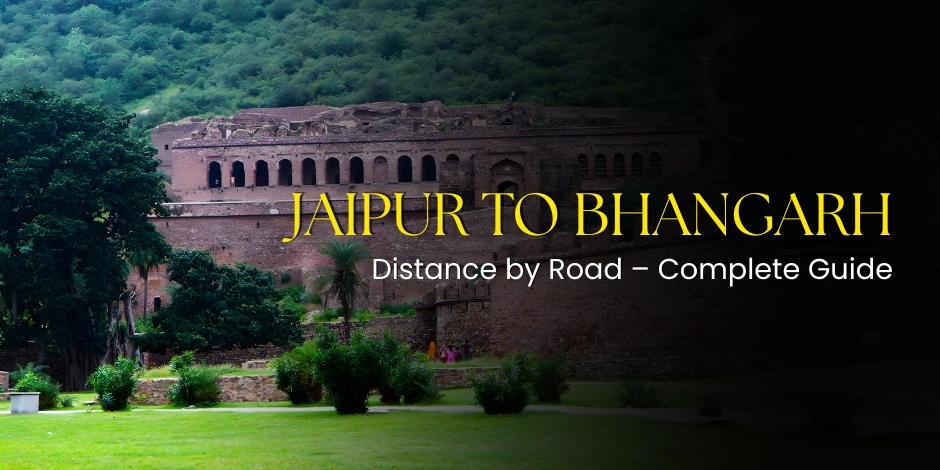 Jaipur to Bhangarh Distance by Road